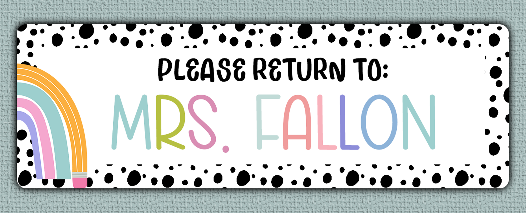 Rainbow Spotted Border Name Stickers - plese return to option