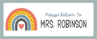 Please Return To Colorful Boho Rainbow name sticker